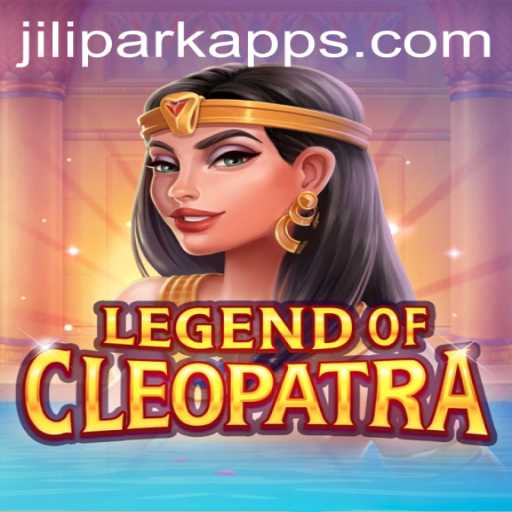Discover the Excitement of LegendOfCleopatra with JILIPARK App