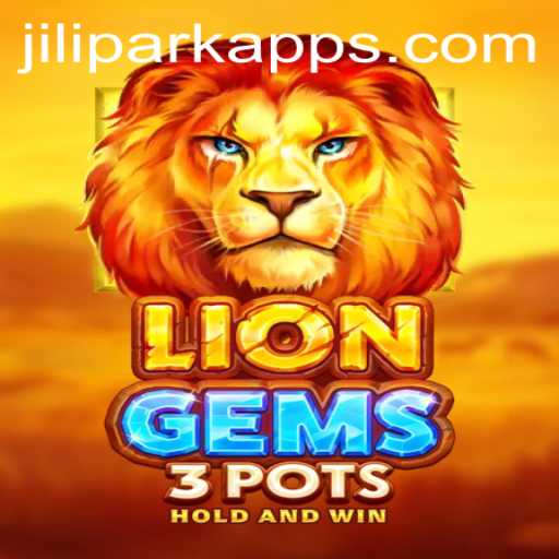 Exploring the Exciting World of LionGems3pots on the JILIPARK App